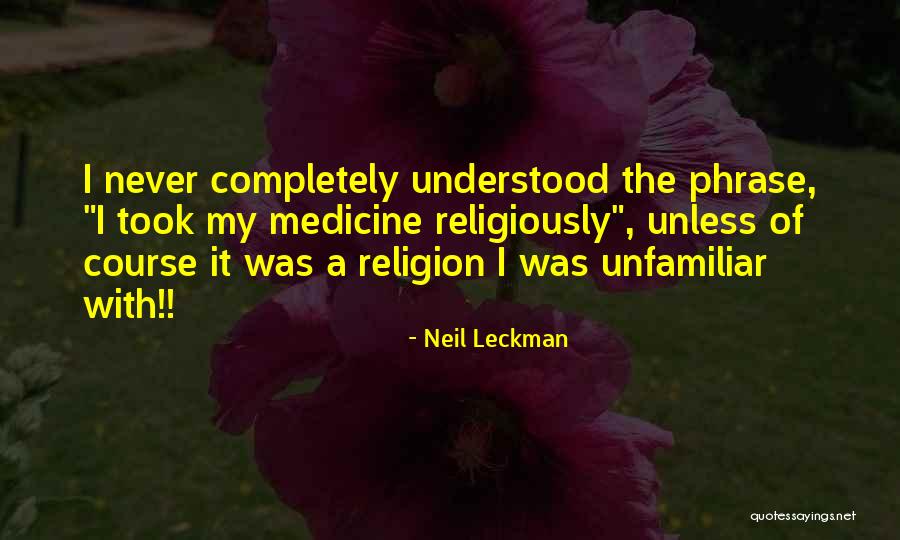 Neil Leckman Quotes 580048