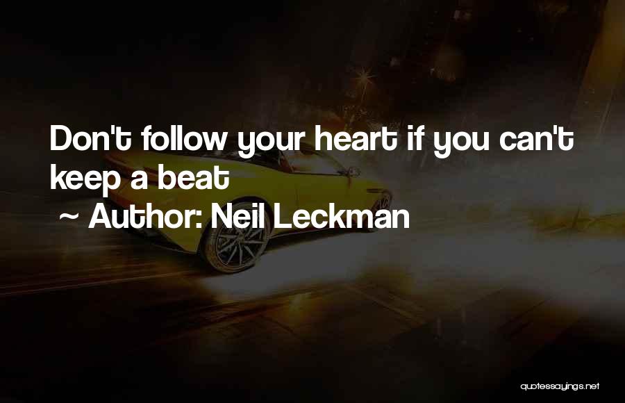 Neil Leckman Quotes 821497