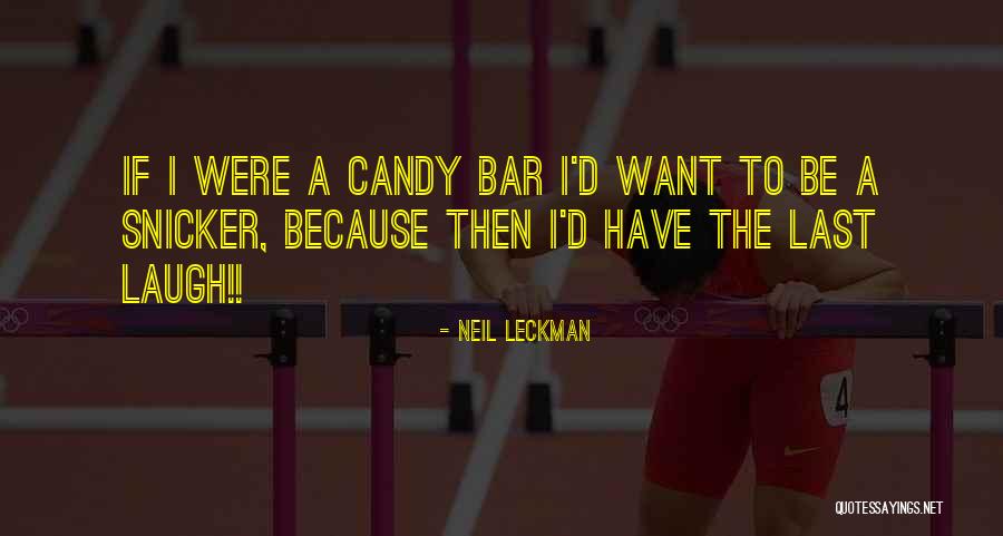 Neil Leckman Quotes 824422 Neil Leckman Quotes 824422