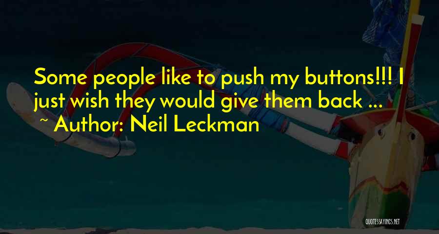 Neil Leckman Quotes 881088