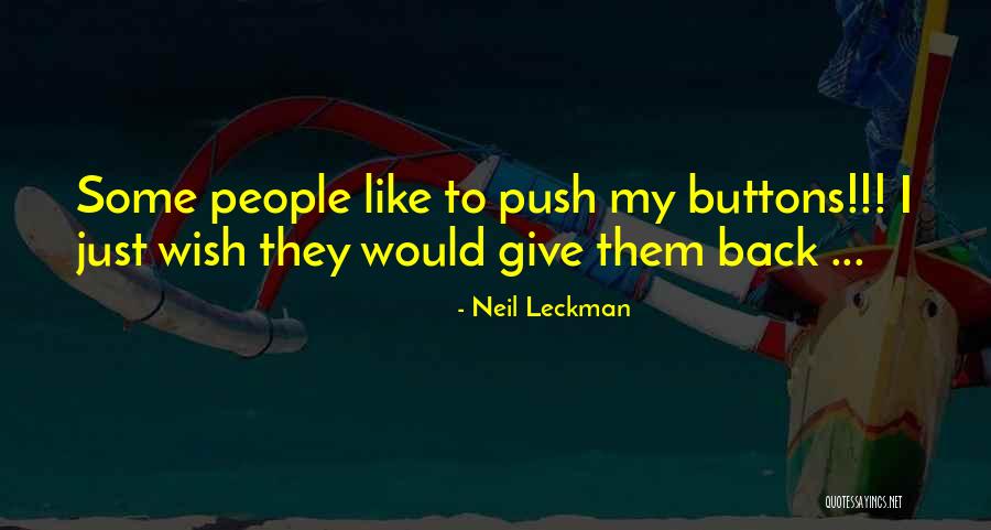 Neil Leckman Quotes 881088