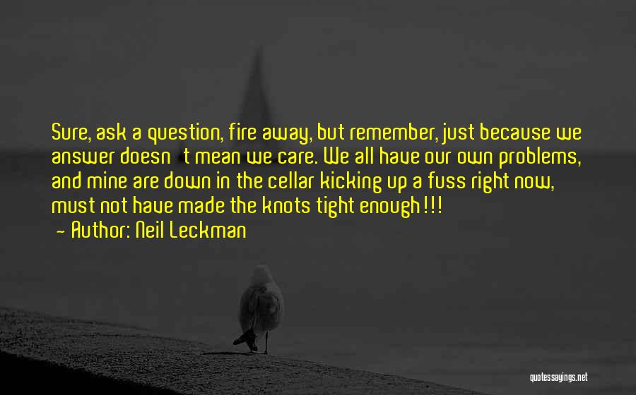 Neil Leckman Quotes 921206
