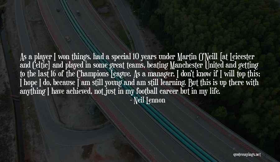 Neil Lennon Quotes 1771933 Neil Lennon Quotes 1771933