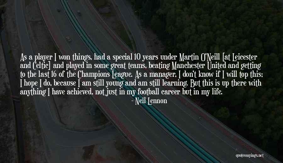 Neil Lennon Quotes 1771933