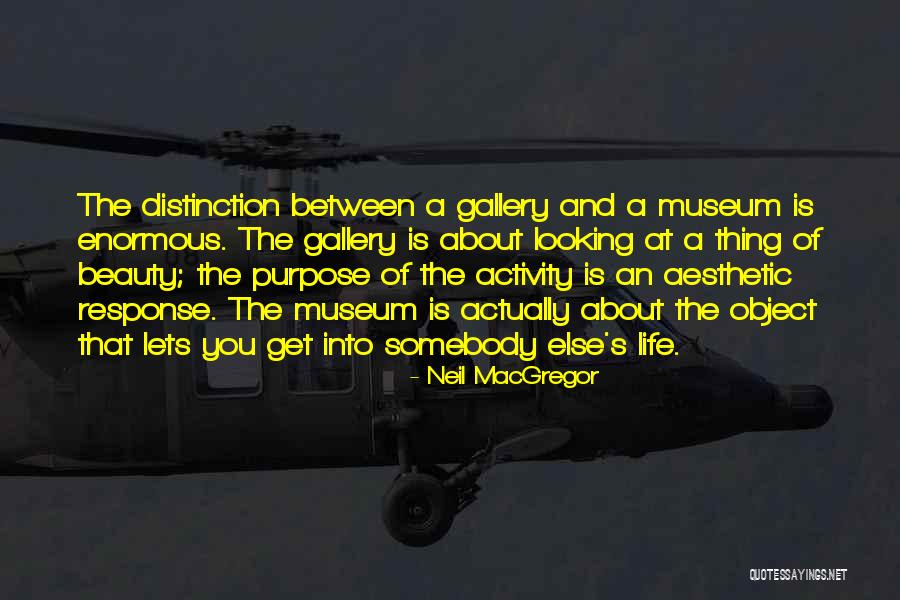 Neil MacGregor Quotes 2264724 Neil MacGregor Quotes 2264724