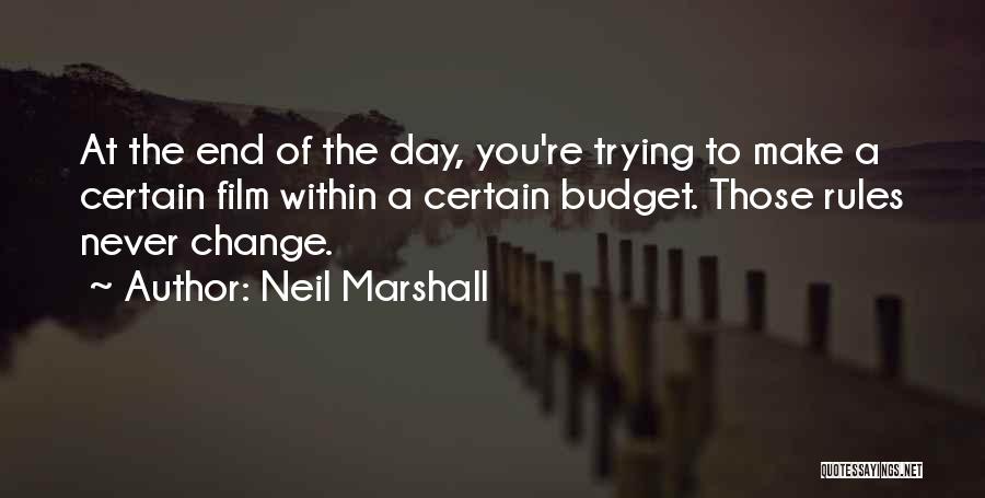 Neil Marshall Quotes 1149206