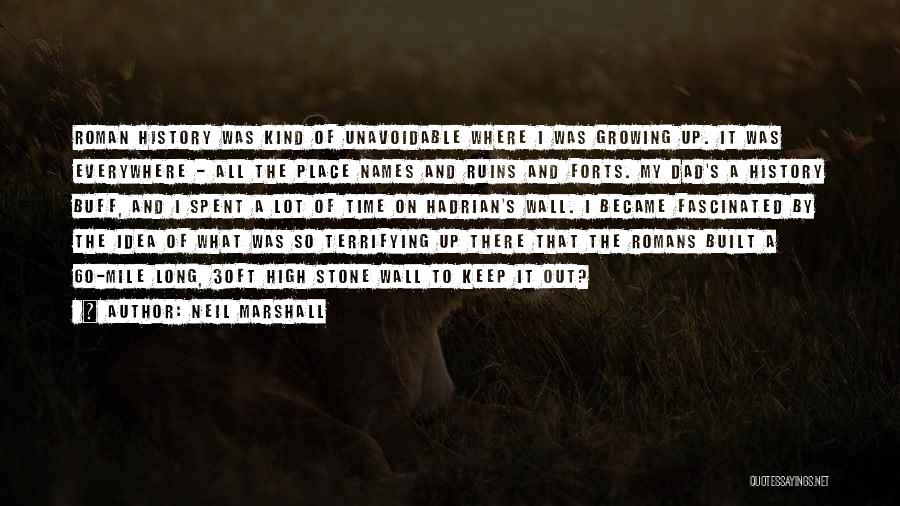 Neil Marshall Quotes 1162448