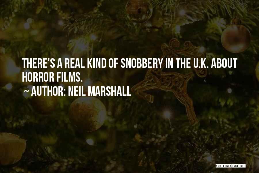 Neil Marshall Quotes 1401468