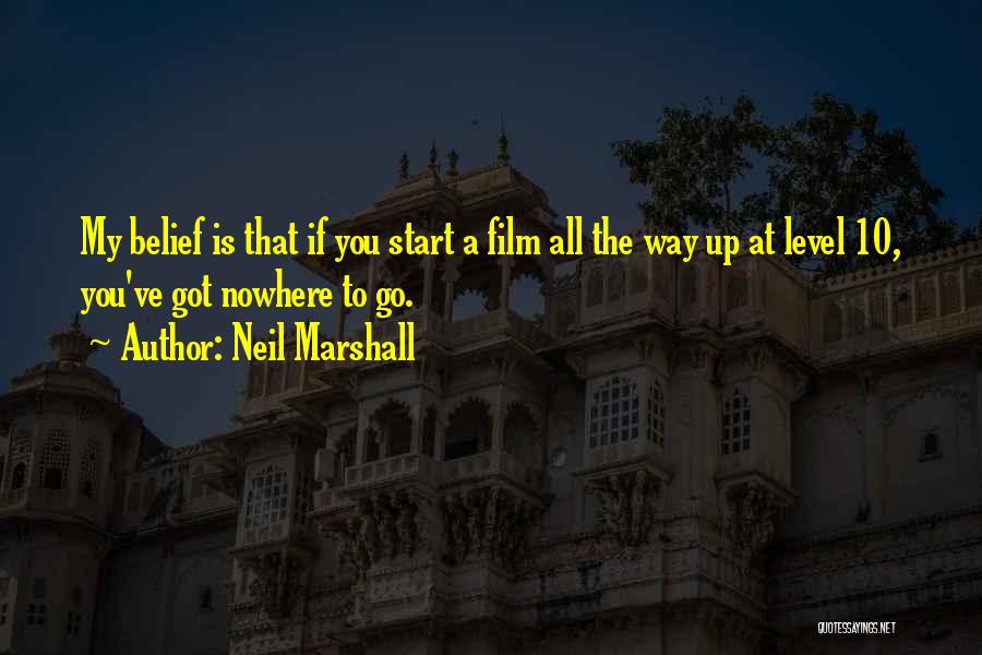 Neil Marshall Quotes 2259629