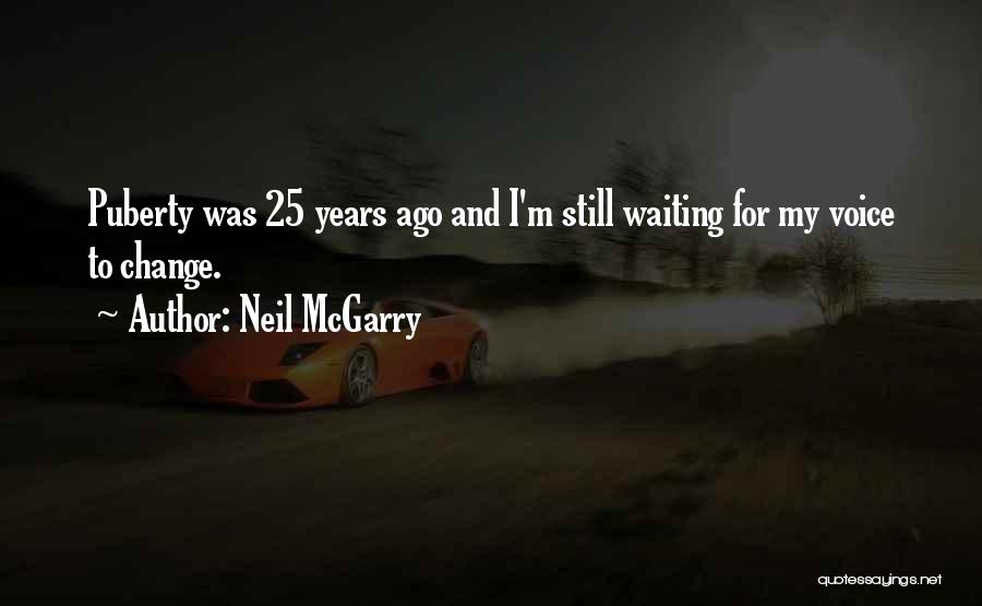 Neil McGarry Quotes 1923442