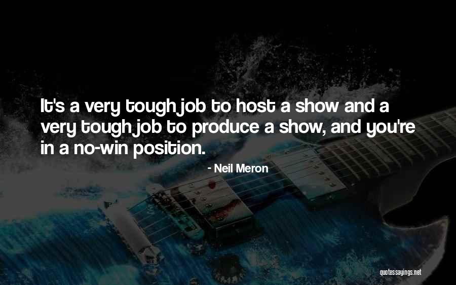 Neil Meron Quotes 1640323