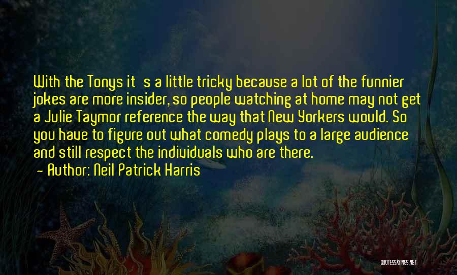 Neil Patrick Harris Quotes 1439165