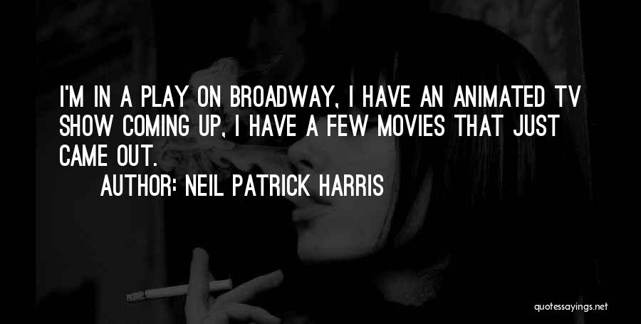 Neil Patrick Harris Quotes 1443276
