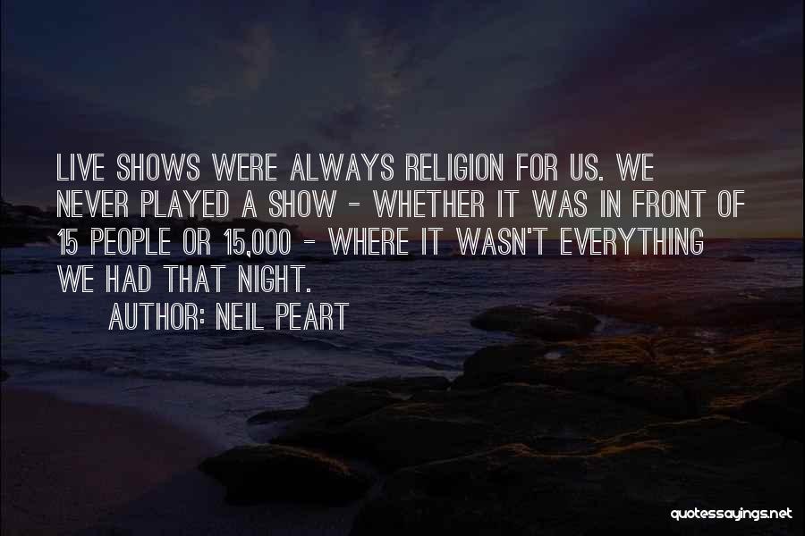 Neil Peart Quotes 1398929