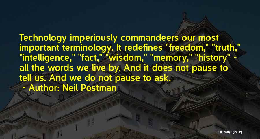 Neil Postman Quotes 1141188