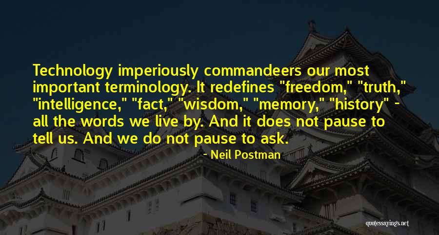 Neil Postman Quotes 1141188