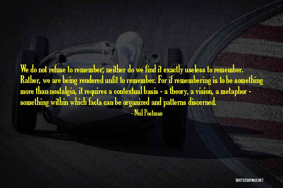 Neil Postman Quotes 1356286