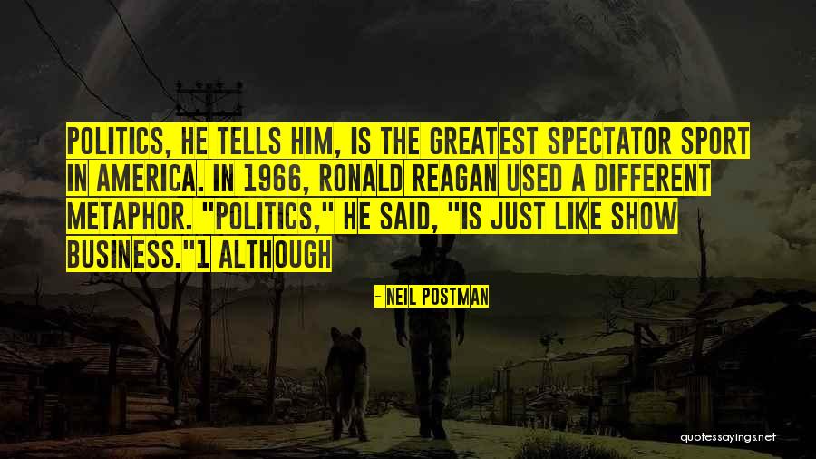 Neil Postman Quotes 1558420