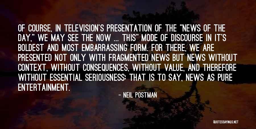 Neil Postman Quotes 1585681