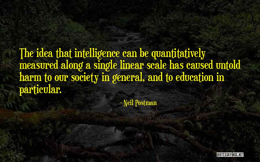 Neil Postman Quotes 1634792