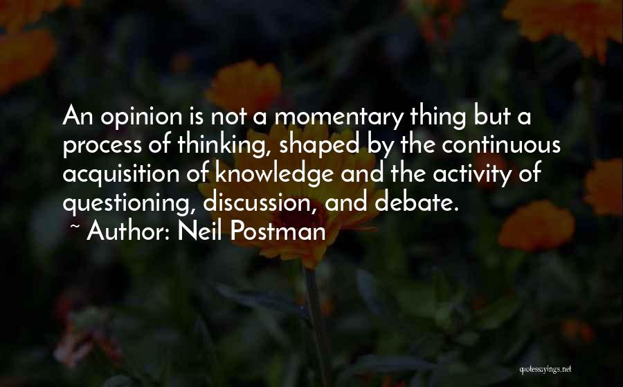 Neil Postman Quotes 1843611