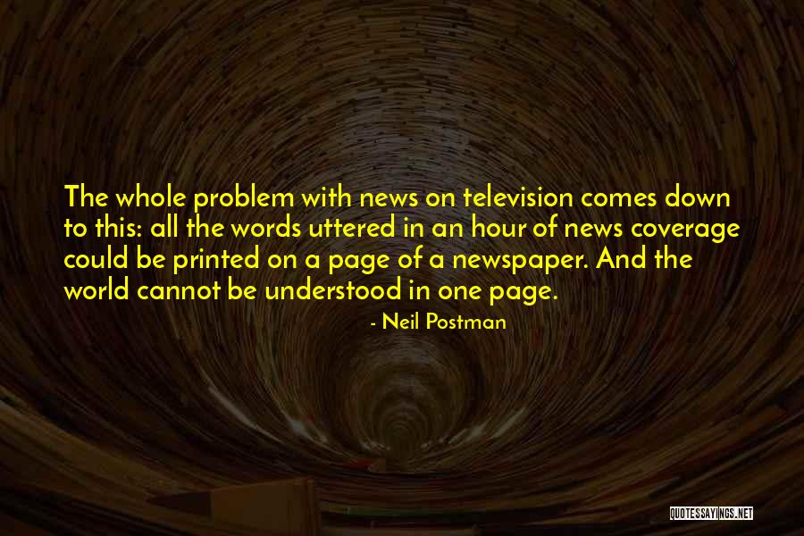 Neil Postman Quotes 1871124