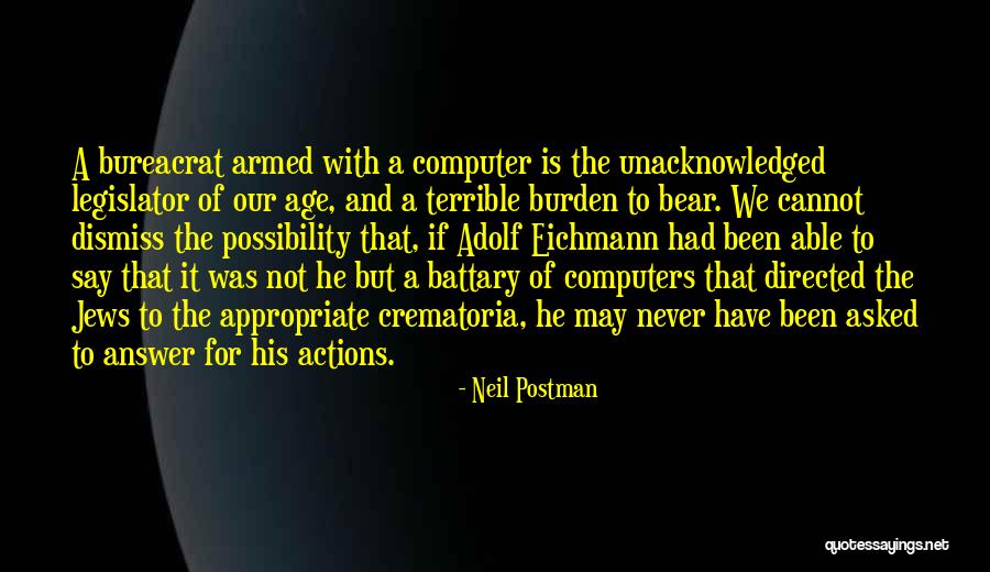 Neil Postman Quotes 2145504