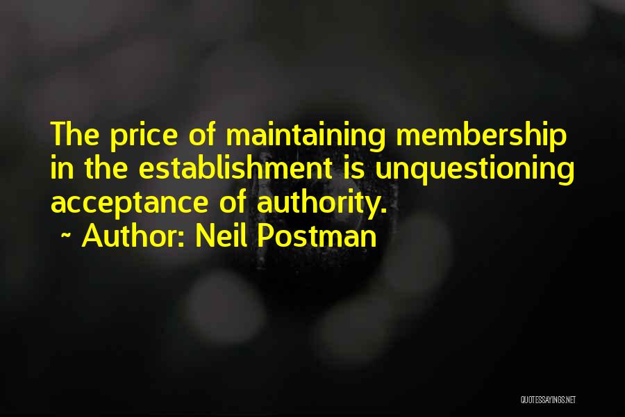 Neil Postman Quotes 2151466