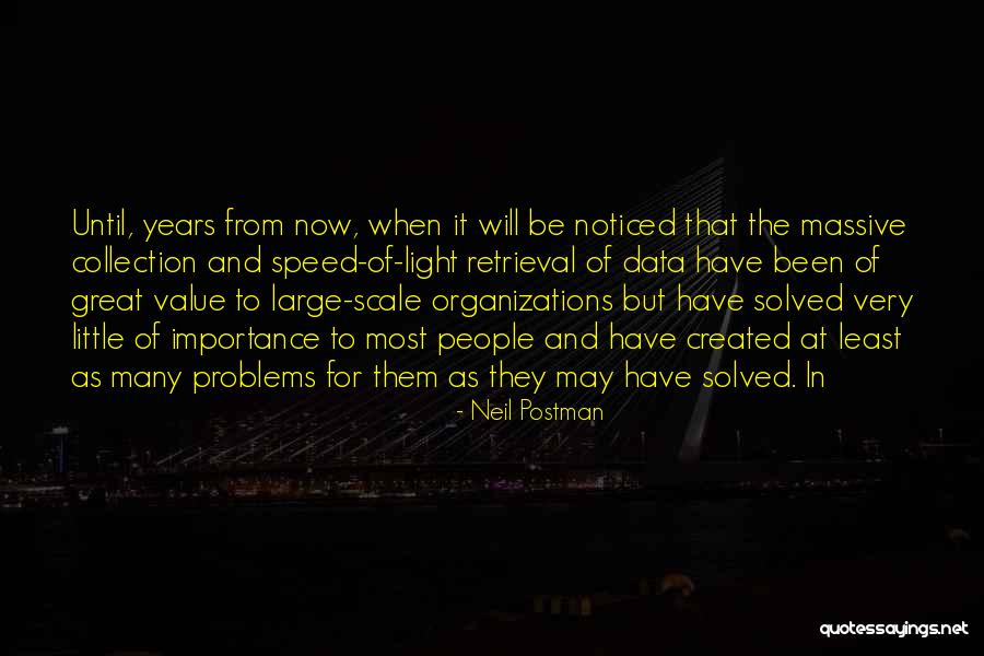 Neil Postman Quotes 441318