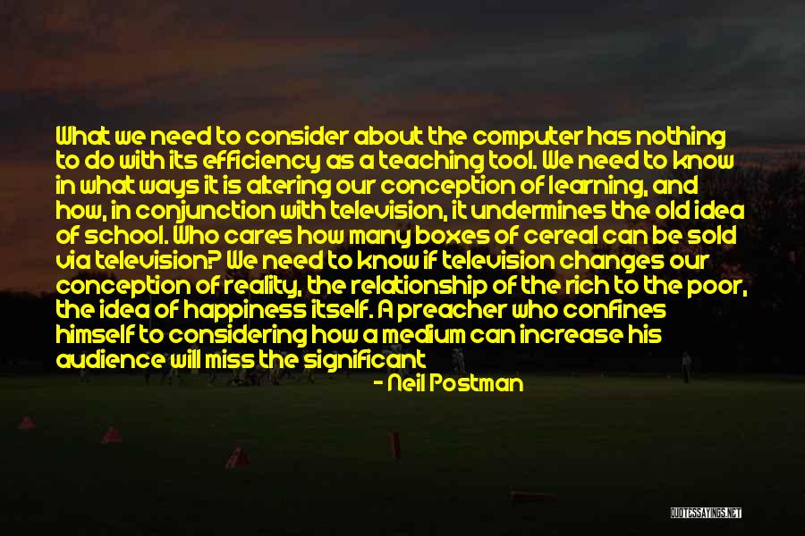 Neil Postman Quotes 646140