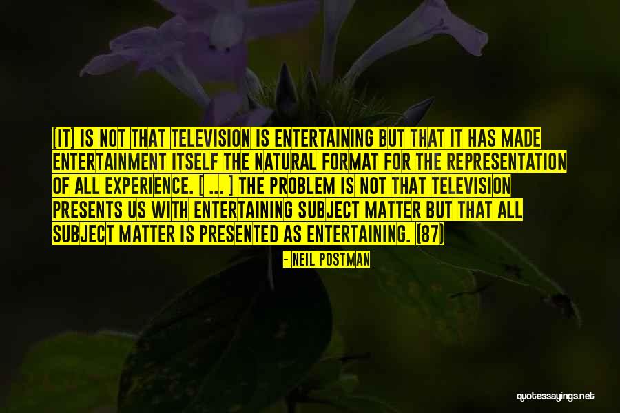 Neil Postman Quotes 93296