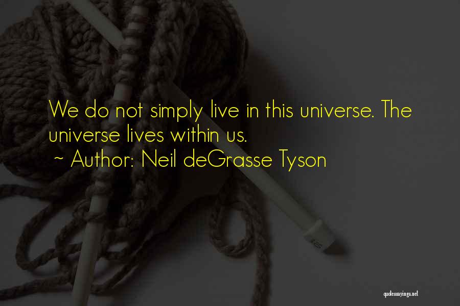 Neil Quotes By Neil DeGrasse Tyson
