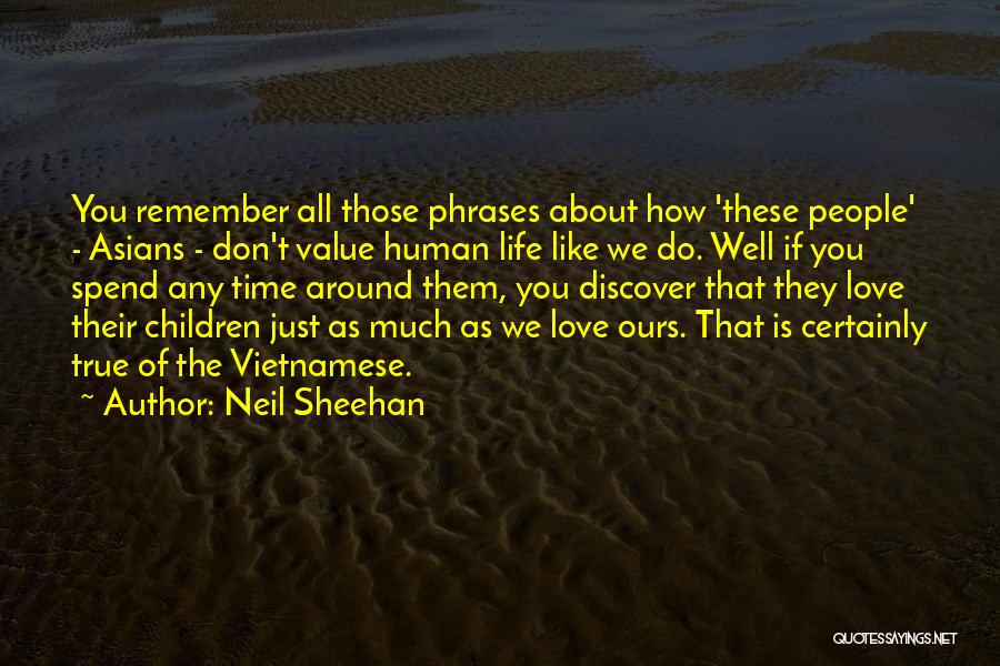 Neil Sheehan Quotes 2033342