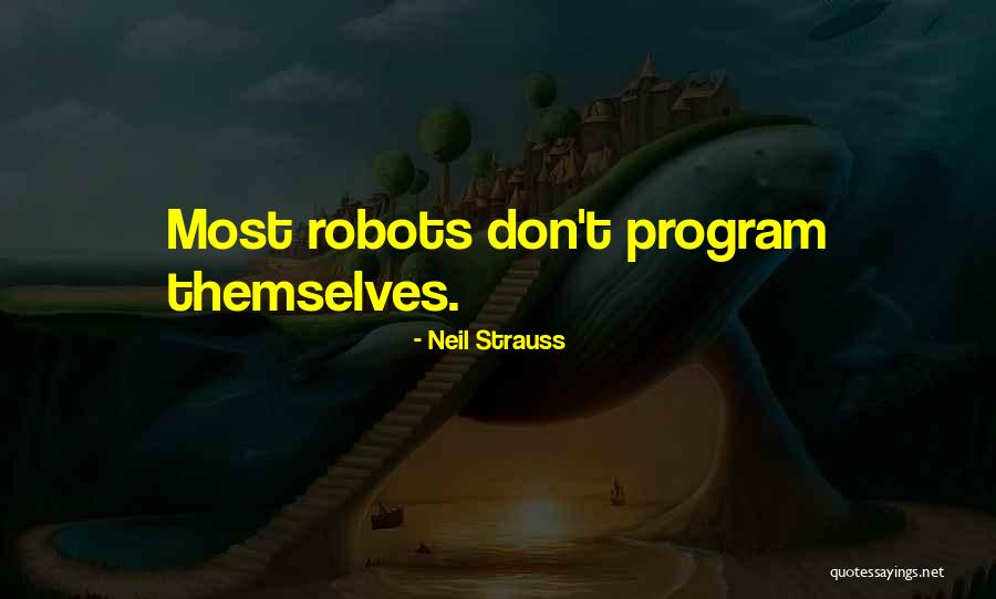 Neil Strauss Quotes 1262548 Neil Strauss Quotes 1262548
