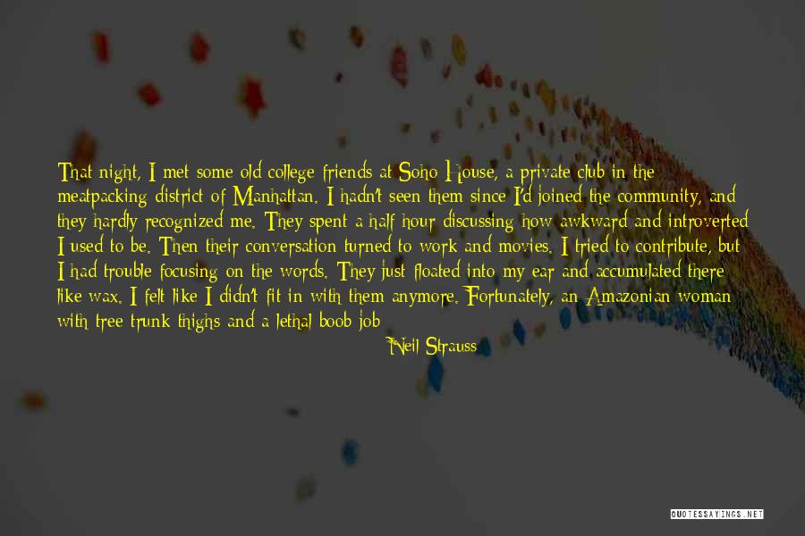Neil Strauss Quotes 1654692 Neil Strauss Quotes 1654692