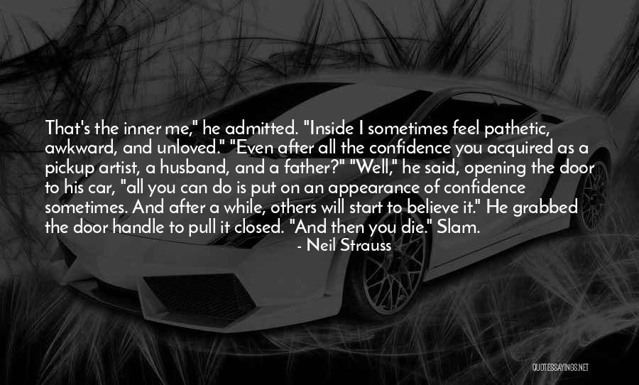 Neil Strauss Quotes 1974507 Neil Strauss Quotes 1974507