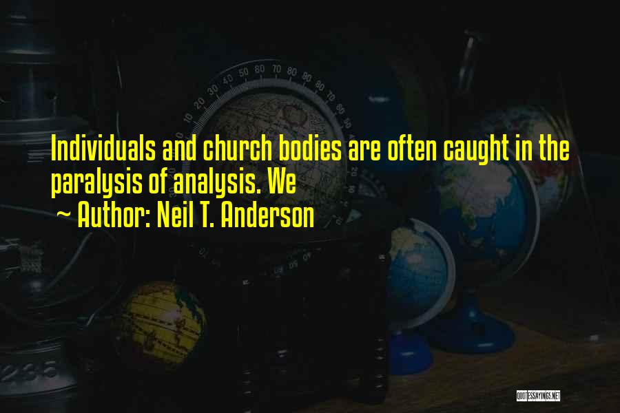 Neil T. Anderson Quotes 1928406