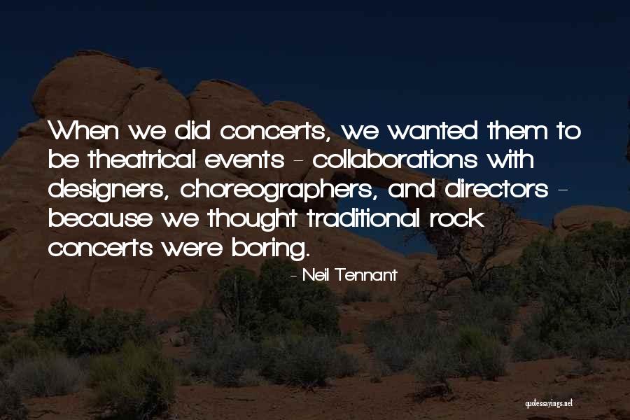 Neil Tennant Quotes 1126666 Neil Tennant Quotes 1126666