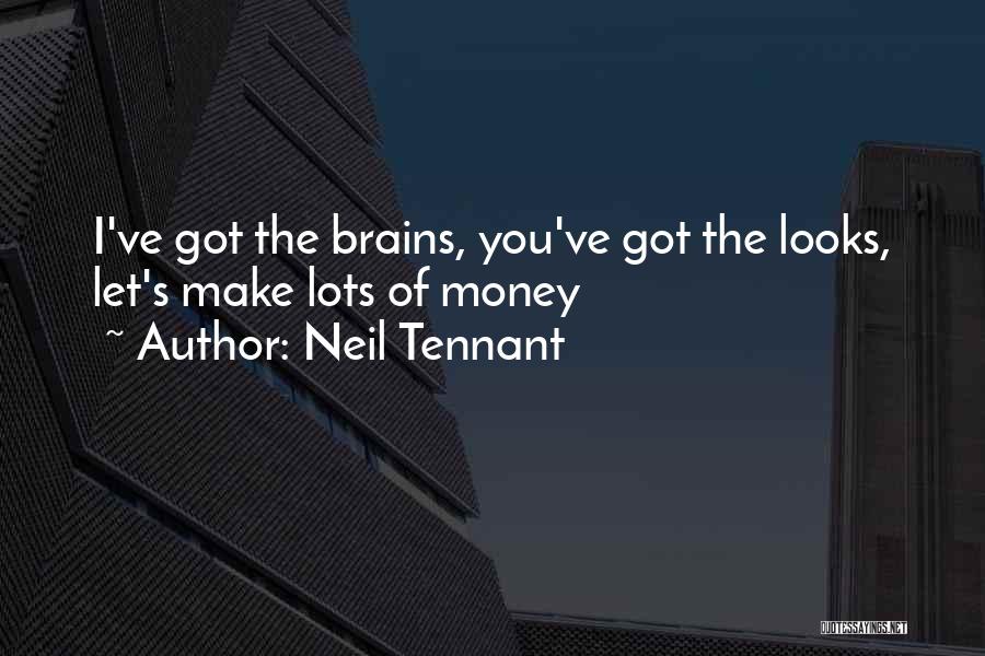 Neil Tennant Quotes 1368774