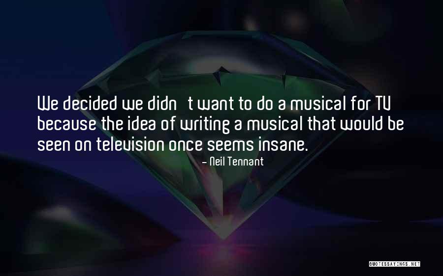 Neil Tennant Quotes 1606702 Neil Tennant Quotes 1606702