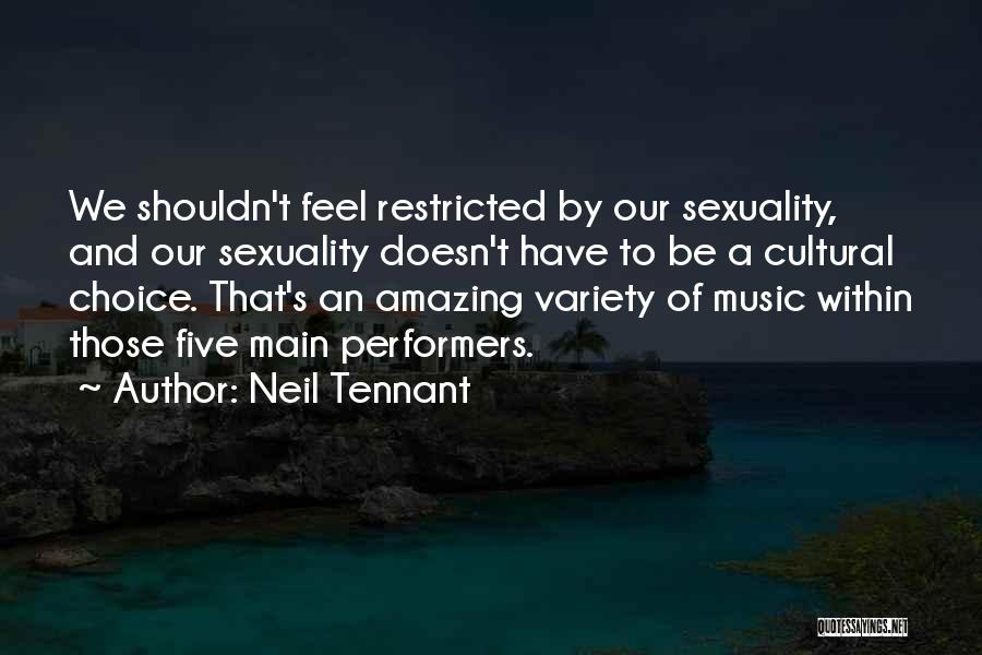 Neil Tennant Quotes 2007840