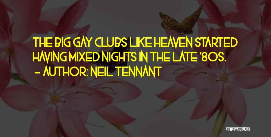 Neil Tennant Quotes 679385