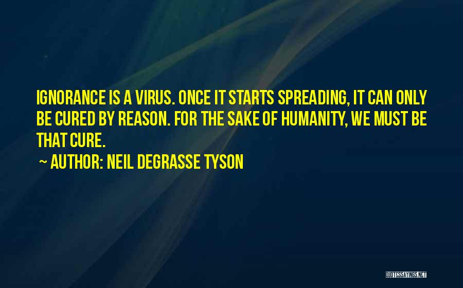 Neil Tyson Quotes By Neil DeGrasse Tyson