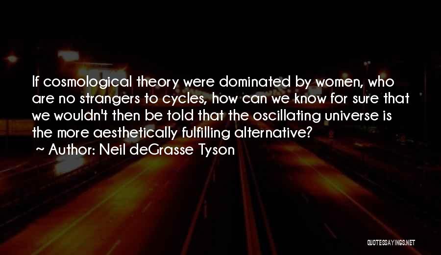 Neil Tyson Quotes By Neil DeGrasse Tyson