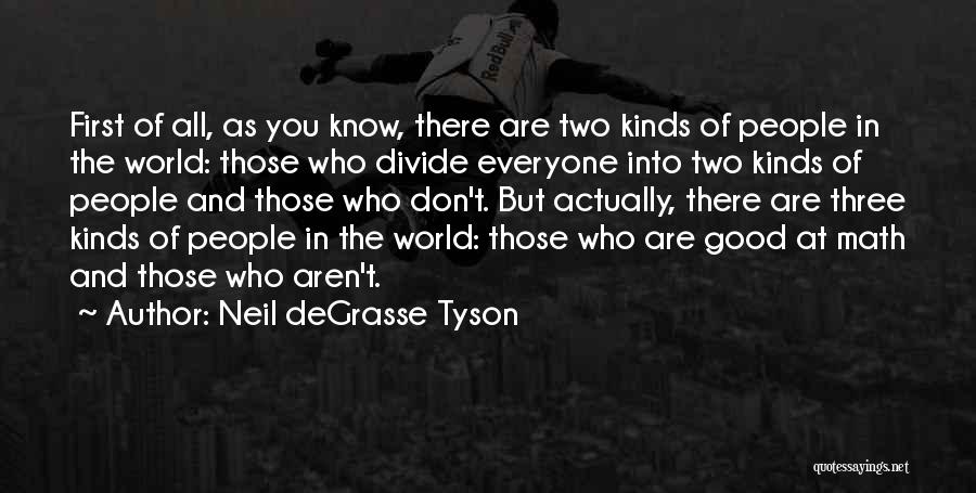 Neil Tyson Quotes By Neil DeGrasse Tyson