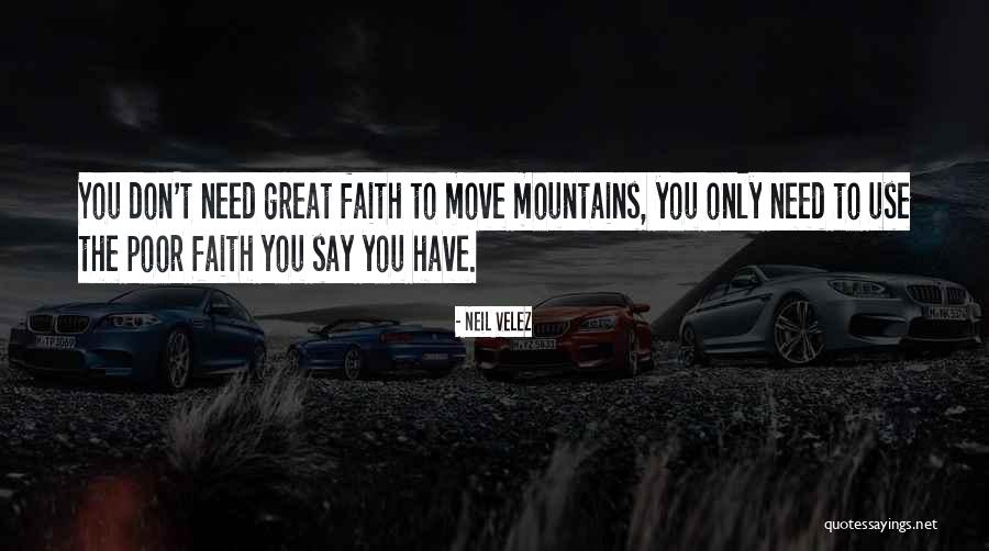 Neil Velez Quotes 911799 Neil Velez Quotes 911799