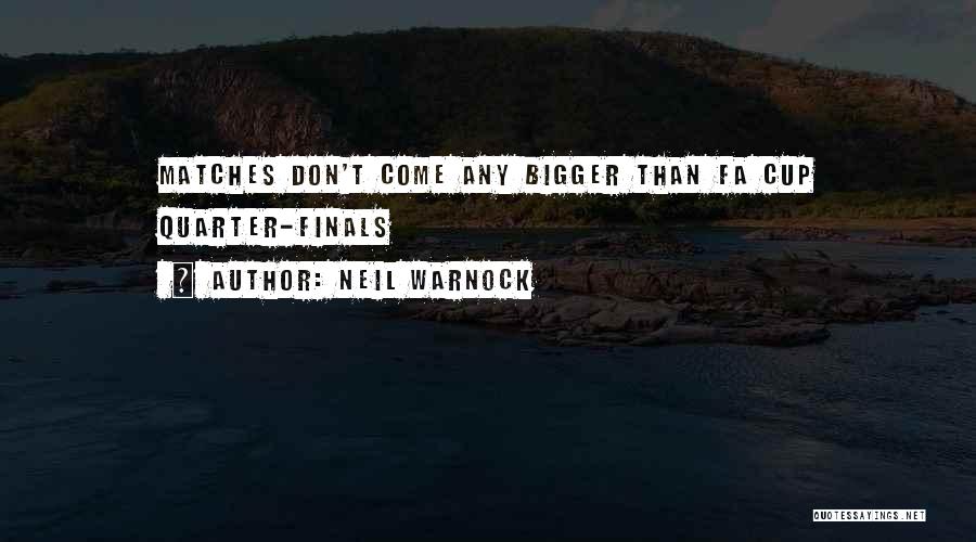 Neil Warnock Quotes 241357