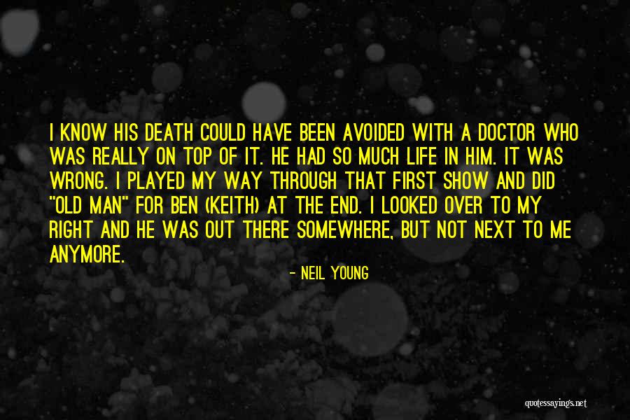 Neil Young Death Quotes By Neil Young Neil Young Death Quotes By Neil Young