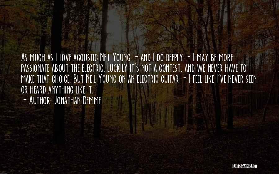 Neil Young Love Quotes By Jonathan Demme