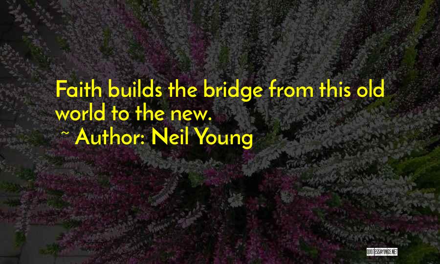 Neil Young Quotes 1116945